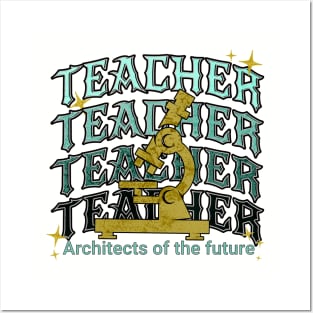 Teacher - Architects of the future Posters and Art